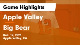 Apple Valley  vs Big Bear  Game Highlights - Dec. 12, 2023