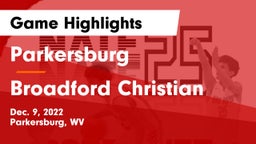 Parkersburg  vs Broadford Christian Game Highlights - Dec. 9, 2022