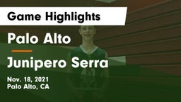 Palo Alto  vs Junipero Serra  Game Highlights - Nov. 18, 2021