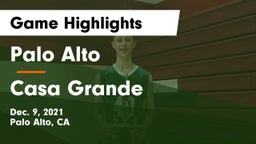 Palo Alto  vs Casa Grande  Game Highlights - Dec. 9, 2021