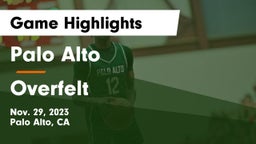 Palo Alto  vs Overfelt  Game Highlights - Nov. 29, 2023