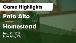 Palo Alto  vs Homestead  Game Highlights - Dec. 12, 2023