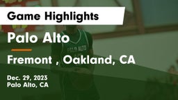 Palo Alto  vs Fremont , Oakland, CA Game Highlights - Dec. 29, 2023