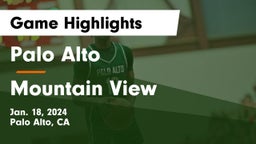 Palo Alto  vs Mountain View  Game Highlights - Jan. 18, 2024