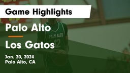 Palo Alto  vs Los Gatos  Game Highlights - Jan. 20, 2024