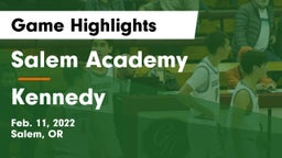 Salem Academy  vs Kennedy   Game Highlights - Feb. 11, 2022