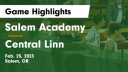 Salem Academy  vs Central Linn  Game Highlights - Feb. 25, 2023