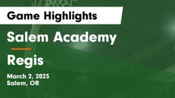 Salem Academy  vs Regis  Game Highlights - March 2, 2023