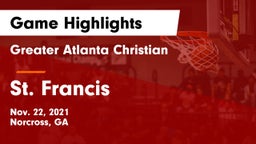 Greater Atlanta Christian  vs St. Francis  Game Highlights - Nov. 22, 2021