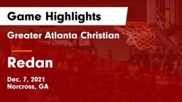Greater Atlanta Christian  vs Redan  Game Highlights - Dec. 7, 2021