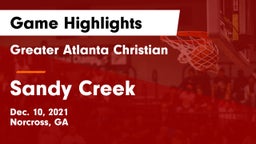 Greater Atlanta Christian  vs Sandy Creek  Game Highlights - Dec. 10, 2021