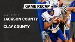 Recap: Jackson County  vs. Clay County  2016