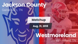 Matchup: Jackson County High vs. Westmoreland  2018