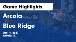 Arcola  vs Blue Ridge  Game Highlights - Jan. 4, 2022
