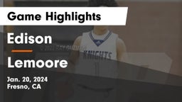 Edison  vs Lemoore  Game Highlights - Jan. 20, 2024