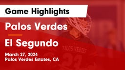 Palos Verdes  vs El Segundo  Game Highlights - March 27, 2024