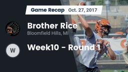 Recap: Brother Rice  vs. Week10 - Round 1 2017