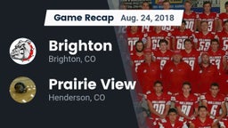 Recap: Brighton  vs. Prairie View  2018