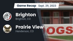 Recap: Brighton  vs. Prairie View  2023