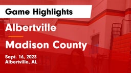 Albertville  vs Madison County  Game Highlights - Sept. 16, 2023