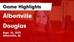 Albertville  vs Douglas  Game Highlights - Sept. 26, 2023