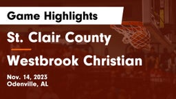 St. Clair County  vs Westbrook Christian  Game Highlights - Nov. 14, 2023
