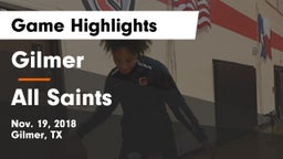 Gilmer  vs All Saints  Game Highlights - Nov. 19, 2018