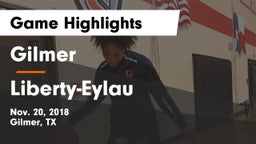 Gilmer  vs Liberty-Eylau  Game Highlights - Nov. 20, 2018