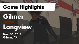 Gilmer  vs Longview  Game Highlights - Nov. 30, 2018