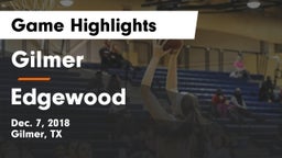 Gilmer  vs Edgewood  Game Highlights - Dec. 7, 2018