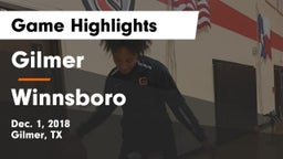 Gilmer  vs Winnsboro  Game Highlights - Dec. 1, 2018