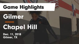 Gilmer  vs Chapel Hill  Game Highlights - Dec. 11, 2018