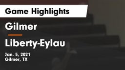 Gilmer  vs Liberty-Eylau  Game Highlights - Jan. 5, 2021