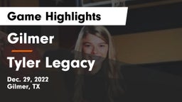 Gilmer  vs Tyler Legacy  Game Highlights - Dec. 29, 2022