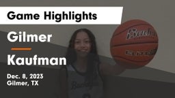 Gilmer  vs Kaufman  Game Highlights - Dec. 8, 2023