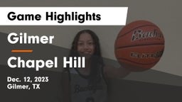 Gilmer  vs Chapel Hill  Game Highlights - Dec. 12, 2023