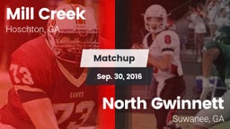 Matchup: Mill Creek High vs. North Gwinnett  2016