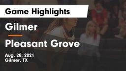 Gilmer  vs Pleasant Grove  Game Highlights - Aug. 28, 2021