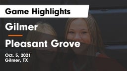 Gilmer  vs Pleasant Grove  Game Highlights - Oct. 5, 2021