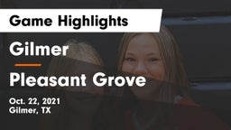 Gilmer  vs Pleasant Grove  Game Highlights - Oct. 22, 2021