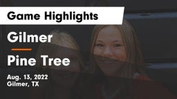 Gilmer  vs Pine Tree  Game Highlights - Aug. 13, 2022