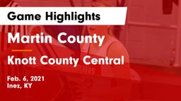 Martin County  vs Knott County Central  Game Highlights - Feb. 6, 2021