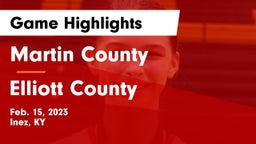 Martin County  vs Elliott County  Game Highlights - Feb. 15, 2023