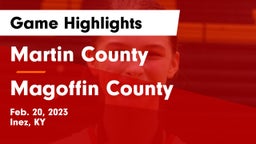 Martin County  vs Magoffin County  Game Highlights - Feb. 20, 2023