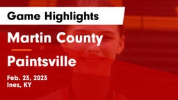 Martin County  vs Paintsville  Game Highlights - Feb. 23, 2023