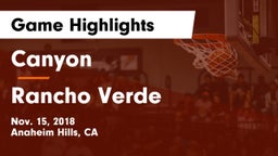 Canyon  vs Rancho Verde  Game Highlights - Nov. 15, 2018