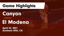 Canyon  vs El Modena  Game Highlights - April 24, 2021