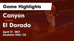 Canyon  vs El Dorado  Game Highlights - April 27, 2021