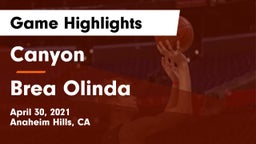 Canyon  vs Brea Olinda  Game Highlights - April 30, 2021