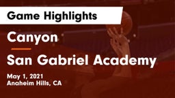 Canyon  vs San Gabriel Academy Game Highlights - May 1, 2021